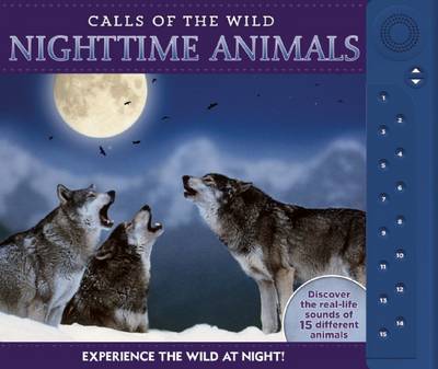 Calls of the Wild: Nighttime Animals by Paul Beck | Waterstones