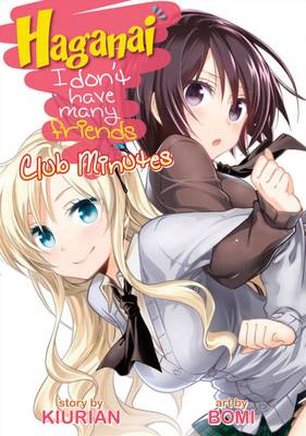 Haganai: I Don't Have Many Friends - Club Minutes (Paperback)