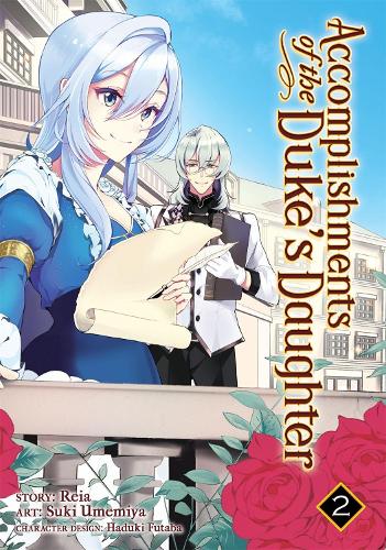 Accomplishments of the Duke's Daughter Vol. 2 - Accomplishments of the Duke's Daughter (Paperback)