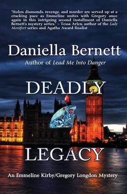 Deadly Legacy: An Emmeline Kirby/Gregory Longdon Mystery - Emmeline Kirby/Gregory Longdon Mysteries 2 (Paperback)