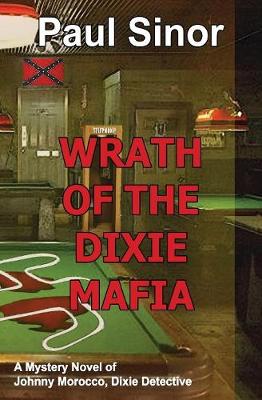 Wrath of the Dixie Mafia (Paperback)