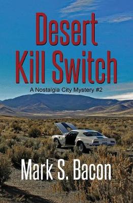 Desert Kill Switch: A Nostalgia City Mystery Book # 2 (Paperback)