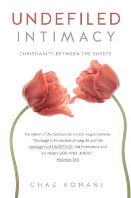 Undefiled Intimacy (Paperback)