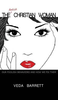 The Foolish Christian Woman (Hardback)