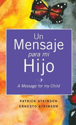 Un Mensaje Para Mi Hijo (Hardback)