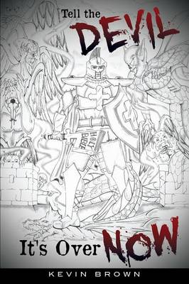 Tell the Devil It's Over Now (Paperback)