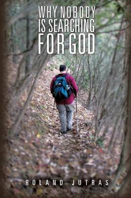 Why Nobody Is Searching for God (Paperback)