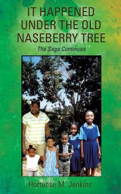 It Happened Under the Old Naseberry Tree (Paperback)
