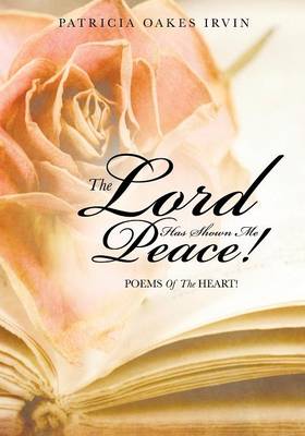 The Lord Has Shown Me Peace! (Paperback)