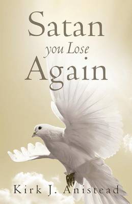 Satan You Lose Again (Paperback)