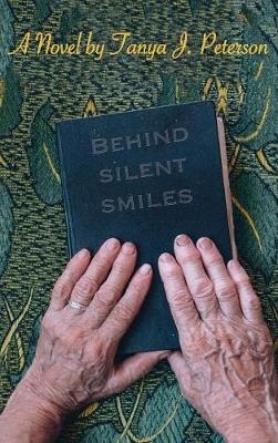 Behind Silent Smiles (Hardback)