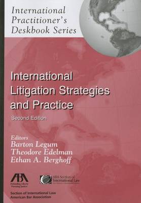 International Litigation Strategies and Practice: International Practitioner's Deskbook Series (Paperback)