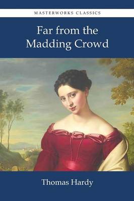 Far from the Madding Crowd (Paperback)
