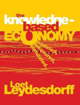 The Knowledge-Based Economy: Modeled, Measured, Simulated (Hardback)