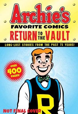 Archie's Favorite Comics: Return To The Vault (Paperback)