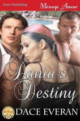 Dania's Destiny (Siren Publishing Menage Amour) (Paperback)