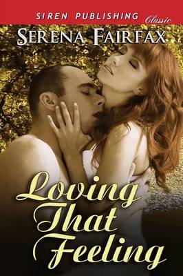 Loving That Feeling (Siren Publishing Classic) (Paperback)