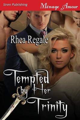 Tempted by Her Trinity (Siren Publishing Menage Amour) (Paperback)