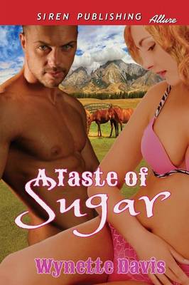 A Taste of Sugar (Siren Publishing Allure) (Paperback)