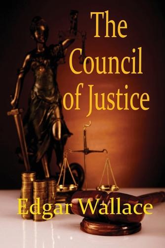 The Council of Justice (Paperback)