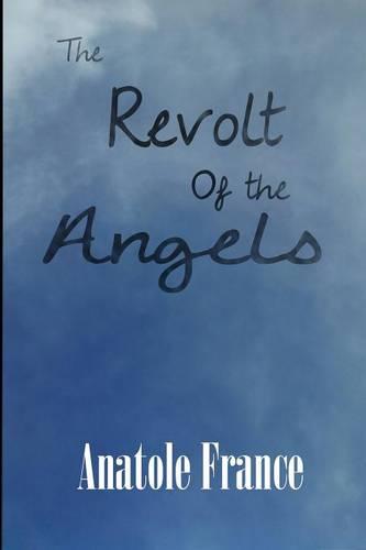 The Revolt of the Angels (Paperback)