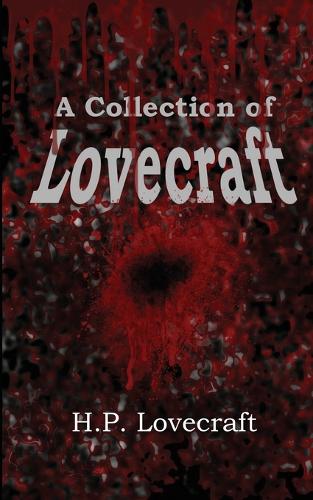 A Collection of Lovecraft (Paperback)