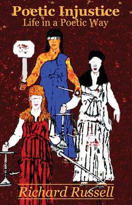Poetic Injustice: Life in a Poetic Way (Paperback)