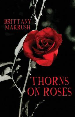 Thorns on Roses (Paperback)