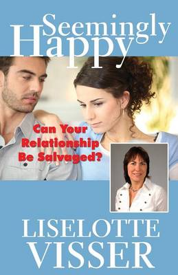 Seemingly Happy: Can Your Relationship Be Salvaged? (Paperback)