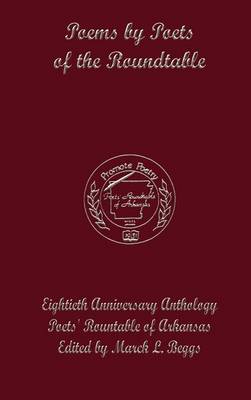 Poets of the Roundtable of Arkansas Anthology (Hardback)