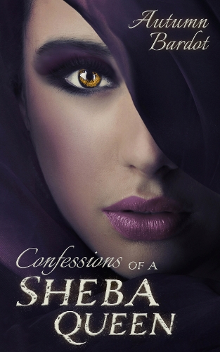 Confessions Of A Sheba Queen (Paperback)