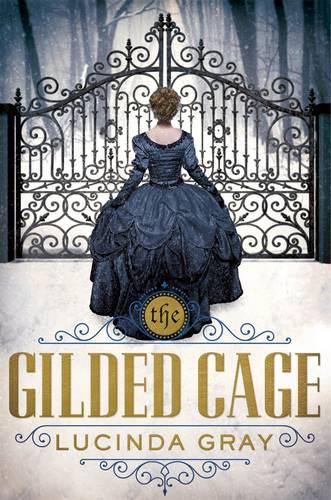 The Gilded Cage (Hardback)
