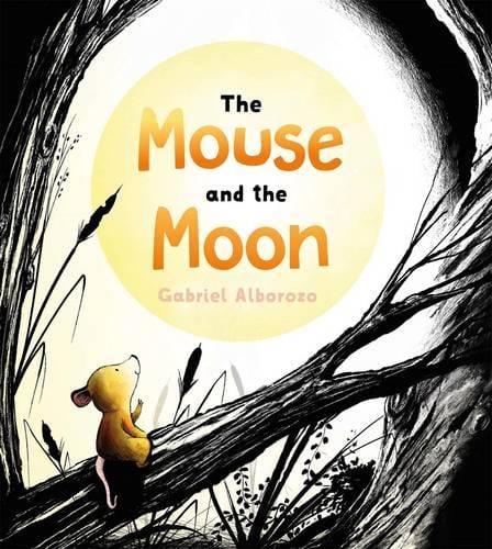 The Mouse and the Moon (Hardback)