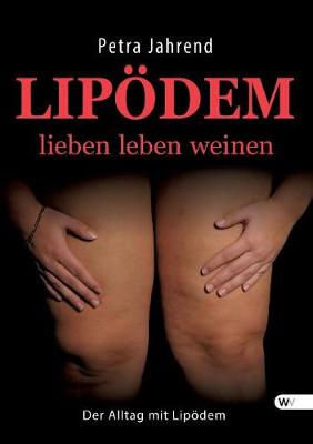 Lipodem: Lieben, Leben, Weinen (Paperback)