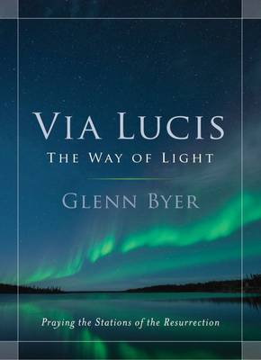Via Lucis: The Way of Light (Paperback)