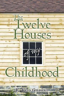 The Twelve Houses of My Childhood (Paperback)