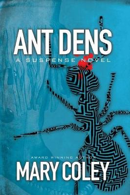 Ant Dens: A Suspense Novel (Paperback)