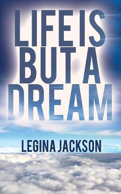 Life Is But a Dream (Paperback)