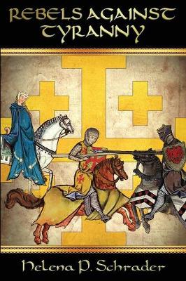 Rebels Against Tyranny: Civil War in the Crusader States (Paperback)