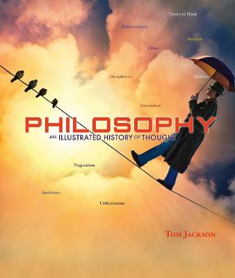 Philosophy: An Illustrated History of Thought (Hardback)