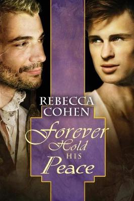 Forever Hold His Peace - Crofton Chronicles 3 (Paperback)