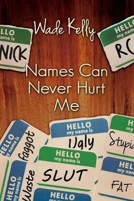 Names Can Never Hurt Me (Paperback)