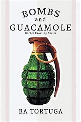 Bombs and Guacamole (Paperback)
