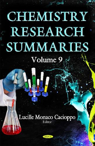 Chemistry Research Summaries: Volume 9 (Hardback)