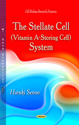 Stellate Cell (Vitamin A-Storing Cell) System (Hardback)