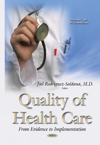 Quality of Health Care: From Evidence to Implementation (Hardback)