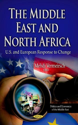Middle East & North Africa: U.S. & European Response to Change (Hardback)
