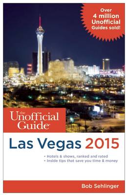 The Unofficial Guide to Las Vegas 2015 (Paperback)
