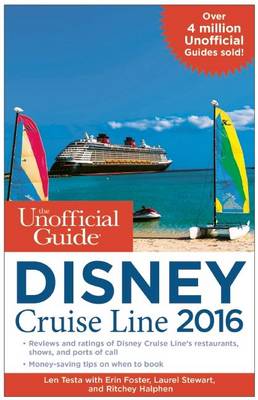 The Unofficial Guide to the Disney Cruise Line 2016 (Paperback)