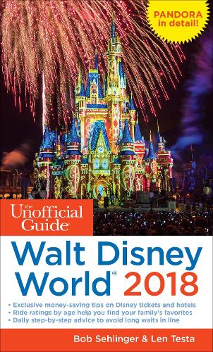 The Unofficial Guide to Walt Disney World 2018 (Paperback)